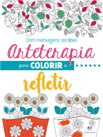 Livro para Colorir - Ciranda Cultural - Arteterapia para Colorir e Refletir