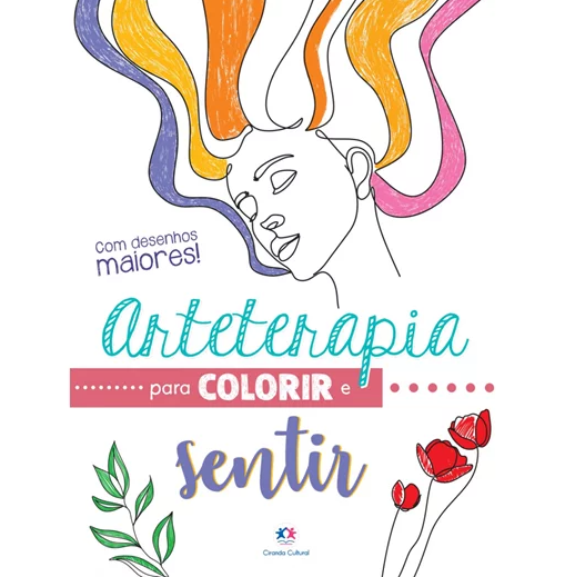 Livro para Colorir - Ciranda Cultural - Arteterapia para Colorir e Sentir
