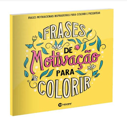 Livro para Colorir - Culturama - Frases de Motivação para Colorir
