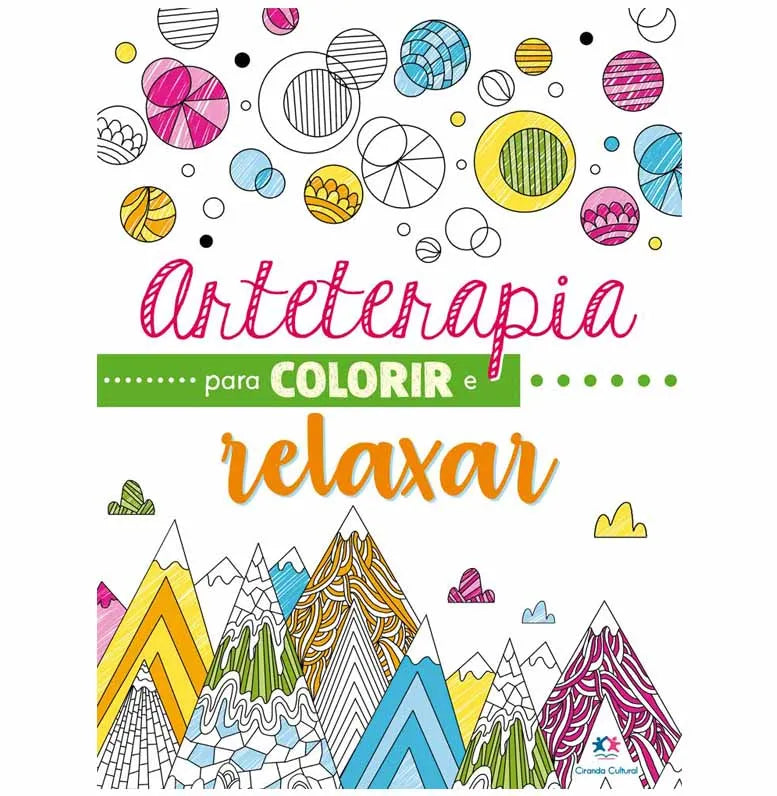 Livro para Colorir - Ciranda Cultural - Arteterapia para Colorir e Relaxar