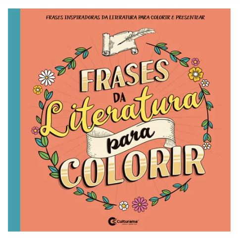 Livro para Colorir - Culturama - Frases da Literatura para Colorir