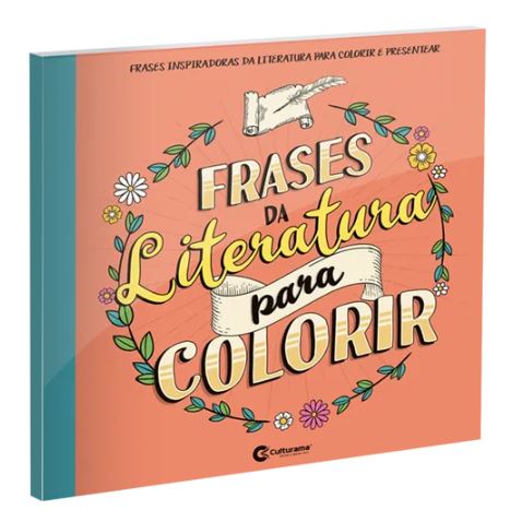 Livro para Colorir - Culturama - Frases da Literatura para Colorir