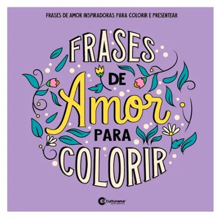 Livro para Colorir - Culturama - Frases de Amor para Colorir